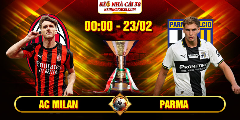 Soi Kèo AC Milan Vs Parma 00h00 23/02 - Serie A